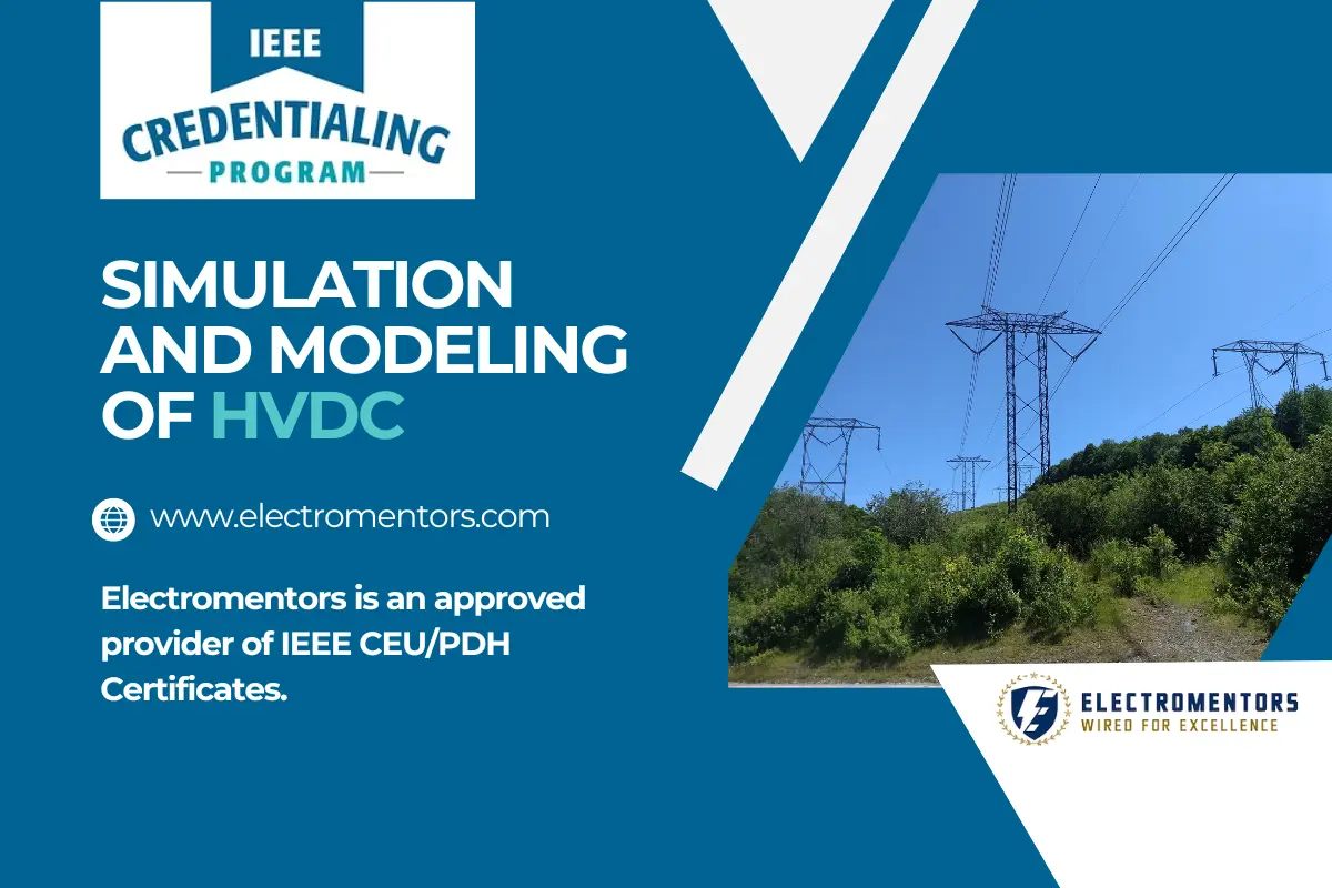 Simulation and Modeling of HVDC (VSC Focused) - ElectroMentors